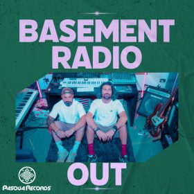 Basement Radio - Out [Pasqua Records]