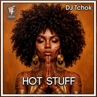 DJ Tchok - Hot Stuff [House Tribe Records]