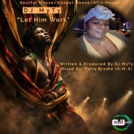 DJMYTY - Let Him Work (Tariq Brodie AFRIK-N-SOUL MIX) [Cyberjamz]