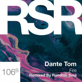 Dante Tom - Fire (Random Soul Remix) [Random Soul Recordings]