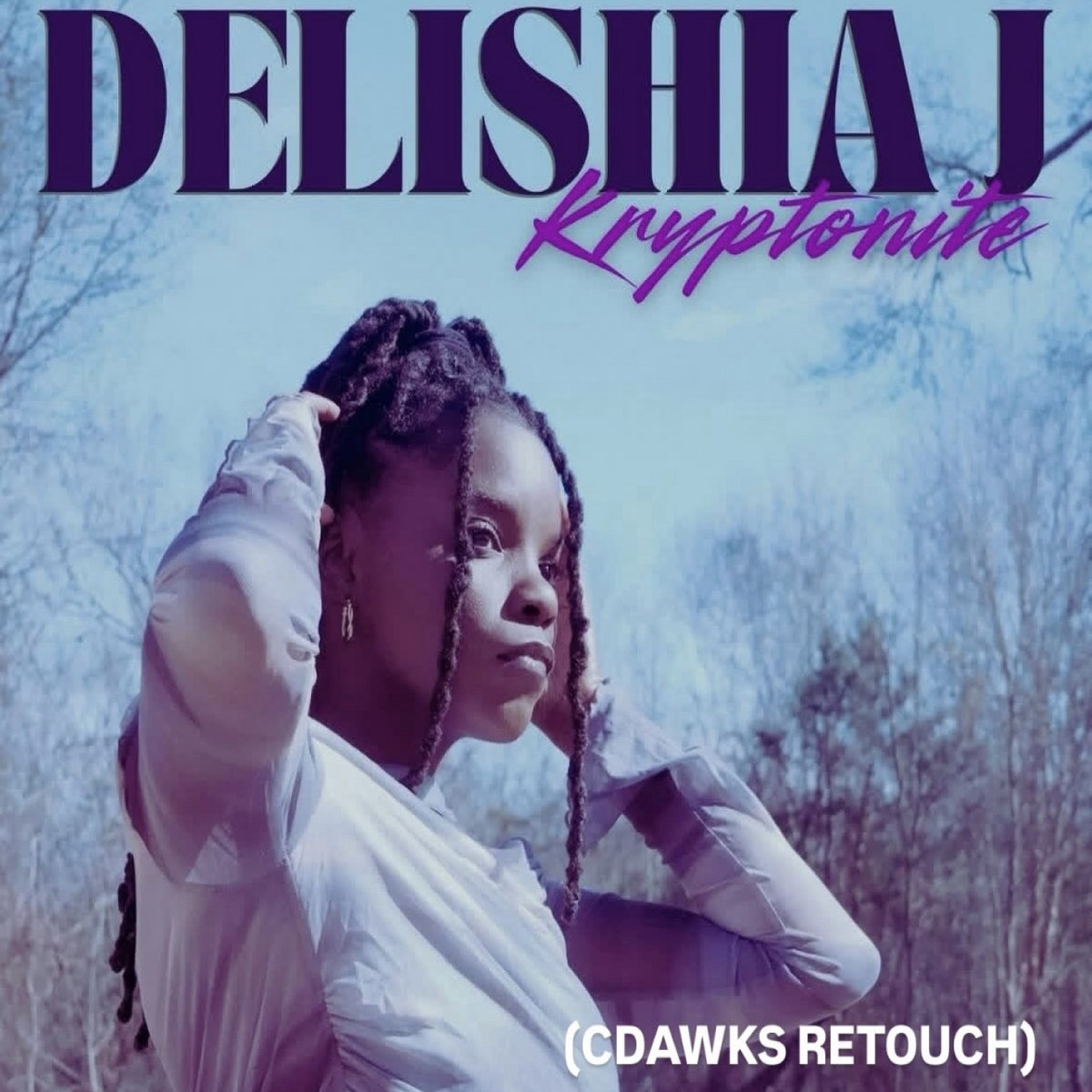 Delishia J - Kryptonite (cdawk's retouch) [bandcamp]