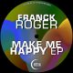 Franck Roger - Make Me Happy EP [Vibe Me To The Moon]