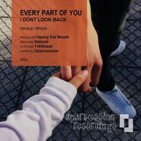 Henny Fat Mouth - Every Part Of You EP [bandcamp]