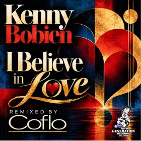 Kenny Bobien - I Believe In Love (Coflo Remix) [New Generation Records]