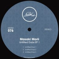 Masaki Morii - Untitled Dubs EP 1 [M2SOUL Music]