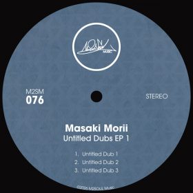 Masaki Morii - Untitled Dubs EP 1 [M2SOUL Music]