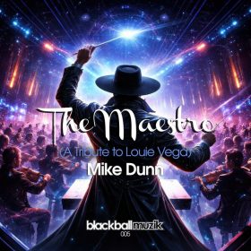 Mike Dunn - The Maestro (A Tribute To Louie Vega) [Blackball Muzik]
