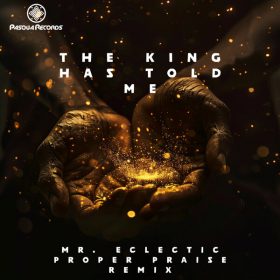 Mr. Eclectic - The King Has Told Me [Pasqua Records]