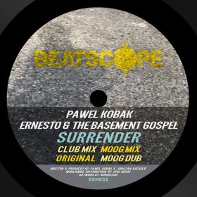 Pawel Kobak, Ernesto, The Basement Gospel - Surrender [Beatscope Music]