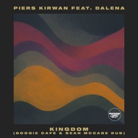 Piers Kirwan, Dalena - Kingdom (Boogie Cafe & Sean McCabe Dub) [Boogie Cafe Records]