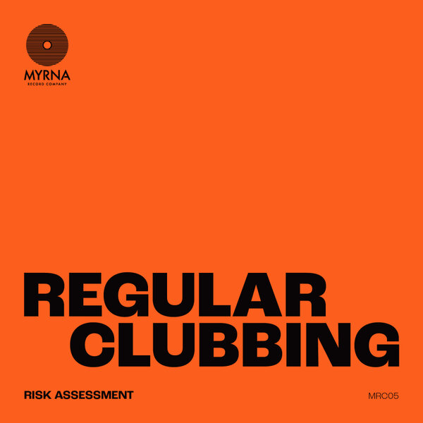 Risk Assessment, Funky Dineva - Regular Clubbing (Can We Please Bring That Back) [Myrna Record Company]