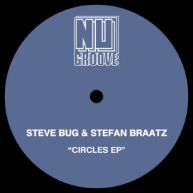 Steve Bug, Stefan Braatz - Circles EP [Nu Groove Records]