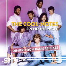 The Cool-Notes - Spend the Night (Dimitri from Paris Remixes) [Dafia Records]