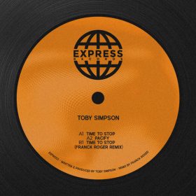 Toby Simpson - Time To Stop [Express Records]