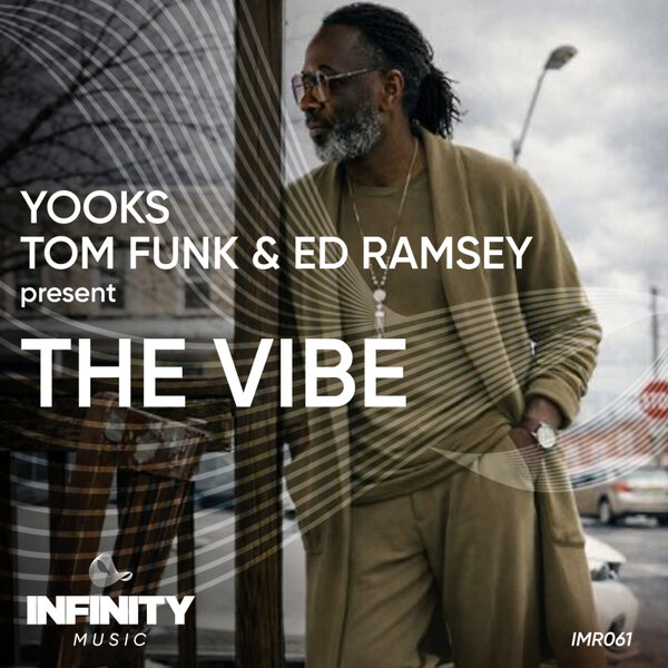 Yooks, Tom Funk, Ed Ramsey - The Vibe [Infinity Music Recordings]